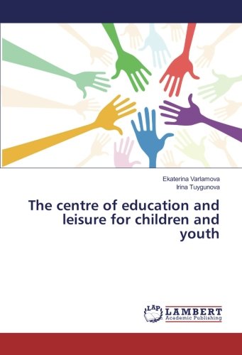 The centre of education and leisure for children and youth