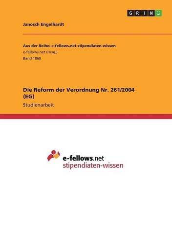 Die Reform der Verordnung Nr. 261/2004 (EG)