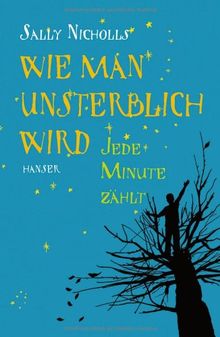 Wie man unsterblich wird: Jede Minute zählt