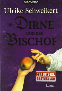 Die Dirne und der Bischof: Roman von Schweikert, Ulrike | Buch | Zustand sehr gut