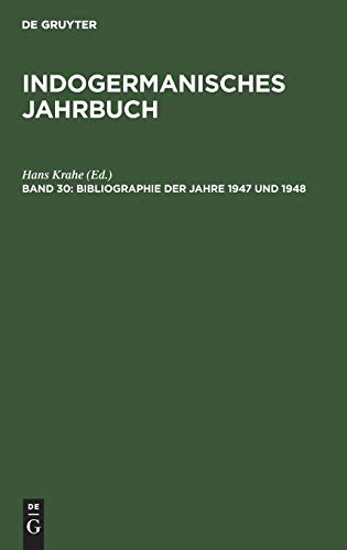 Bibliographie der Jahre 1947 und 1948 (Indogermanisches Jahrbuch)