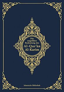 Die ungefähre Bedeutung des Al-Qur’an Al-Karim