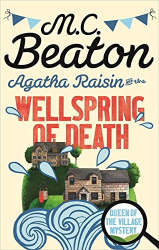 Beaton, M. C. Agatha Raisin And The Wellspring Of Death