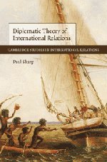 Diplomatic Theory of International Relations (Cambridge Studies in International Relations, Band 111)