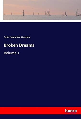Broken Dreams: Volume 1