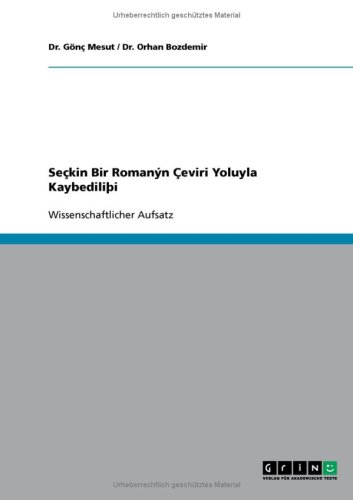 Seçkin Bir Romanýn Çeviri Yoluyla Kaybediliþi
