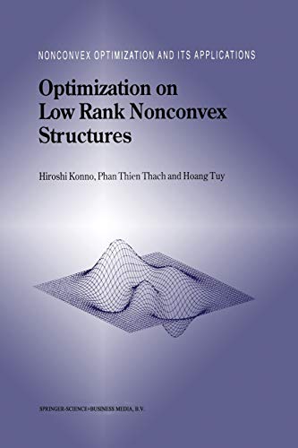 Optimization on Low Rank Nonconvex Structures (Nonconvex Optimization and Its Applications) (Nonconvex Optimization and Its Applications, 15, Band 15)