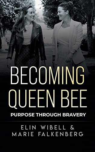 Becoming Queen Bee: Purpose Through Bravery