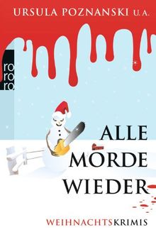 Alle Morde wieder: Weihnachtskrimis