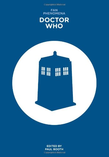 Fan Phenomena - Doctor Who (Intellect Books - Fan Phenomena)