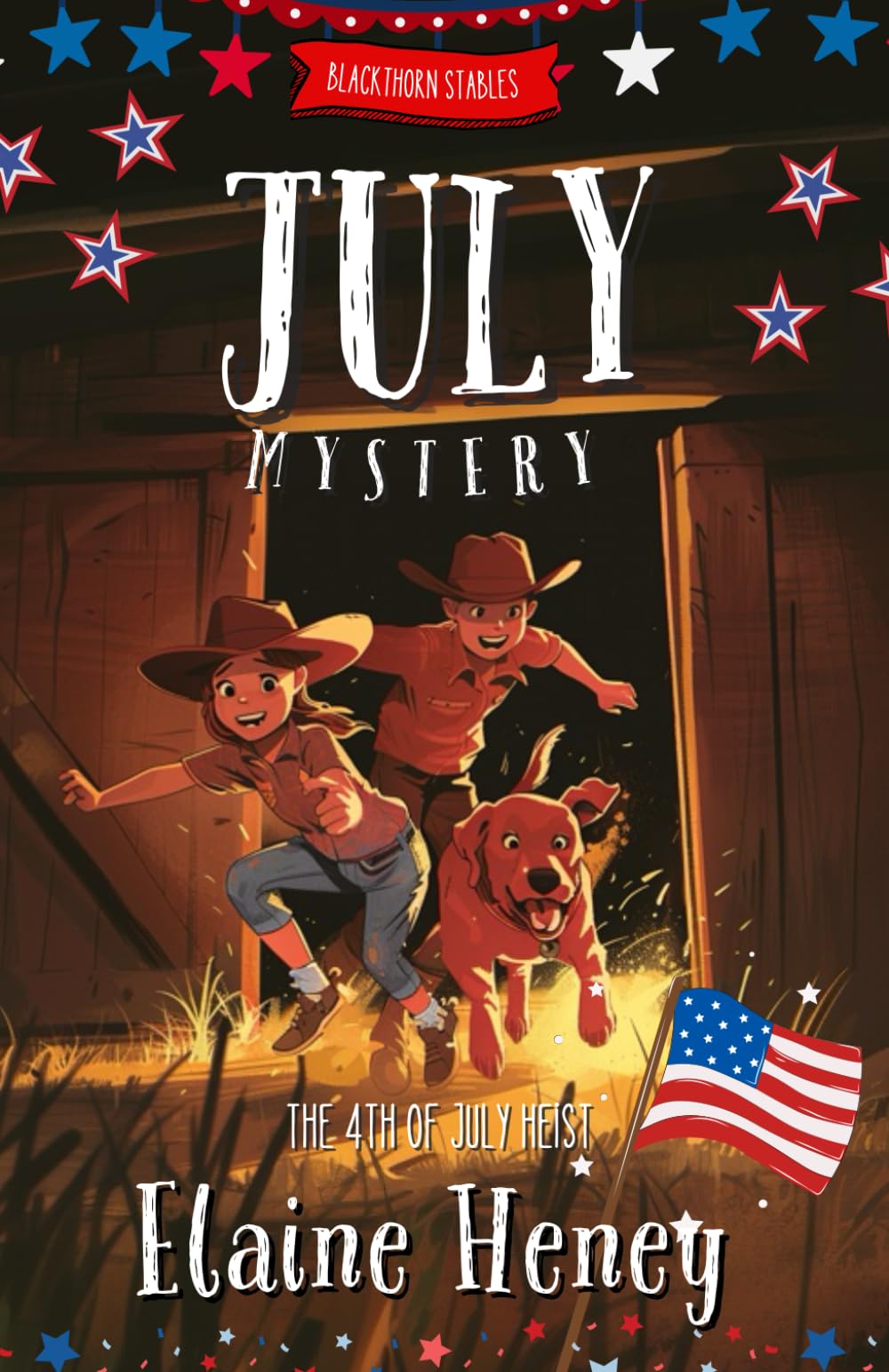 The 4th of July Heist | Blackthorn Stables July Mystery (Blackthorn Stables Mysteries, Band 5)
