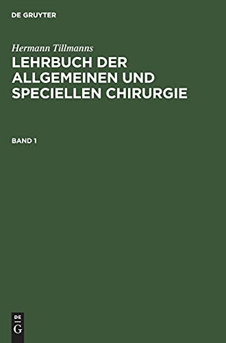 Lehrbuch der allgemeinen Chirurgie: Allgemeine Operations- und Verband-Technik. Allgemeine Pathologie und Therapie; LBASC-B