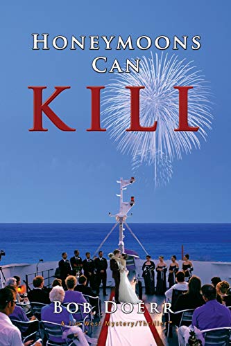 Honeymoons Can Kill: (A Jim West Mystery Thriller Series Book 8)