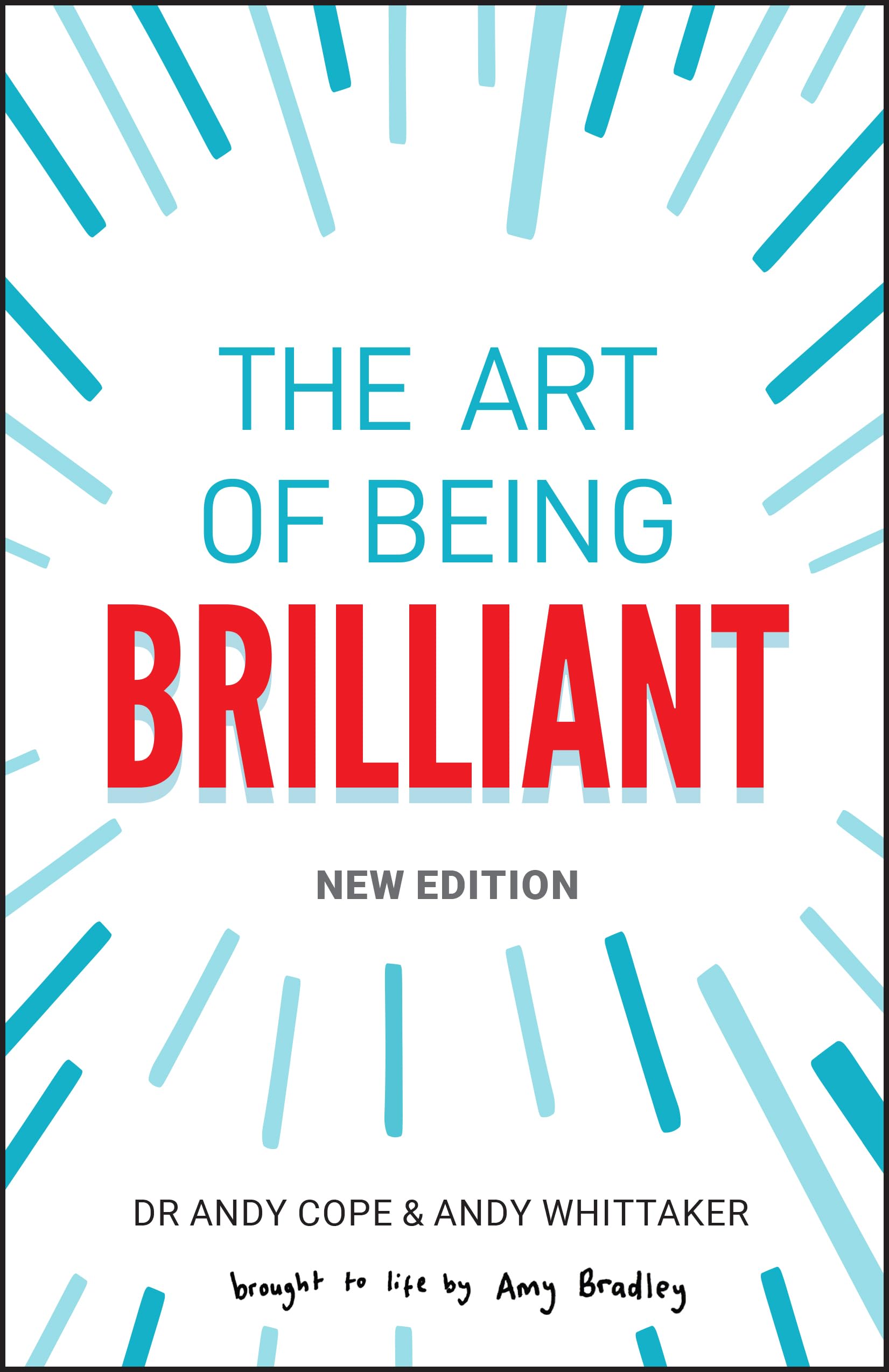 Andy Cope The Art Of Being Brilliant