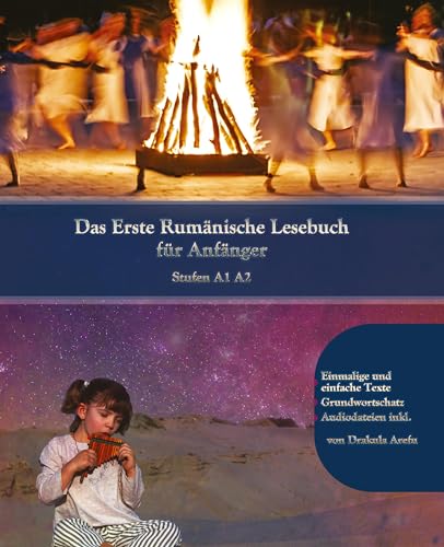 Lerne Rumänische Sprache: Das Erste Rumänische Lesebuch für Anfänger: Stufen A1 A2 Zweisprachig mit Rumänisch-deutscher Übersetzung