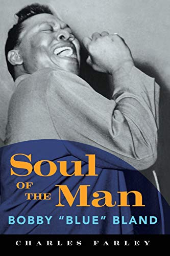 Soul of the Man: Bobby Blue Bland (American Made Music Series)