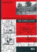 Die polnische Besatzung im Emsland 1945 - 1948