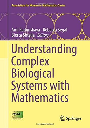 Understanding Complex Biological Systems with Mathematics (Association for Women in Mathematics Series, Band 14)