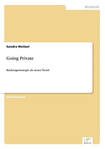 Going Private: Rückzugsstrategie als neuer Trend