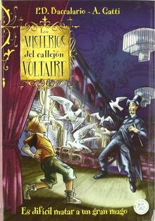 Los misterios del callejón Voltaire. Es difícil matar a un gran mago (El planeta de los sueños)