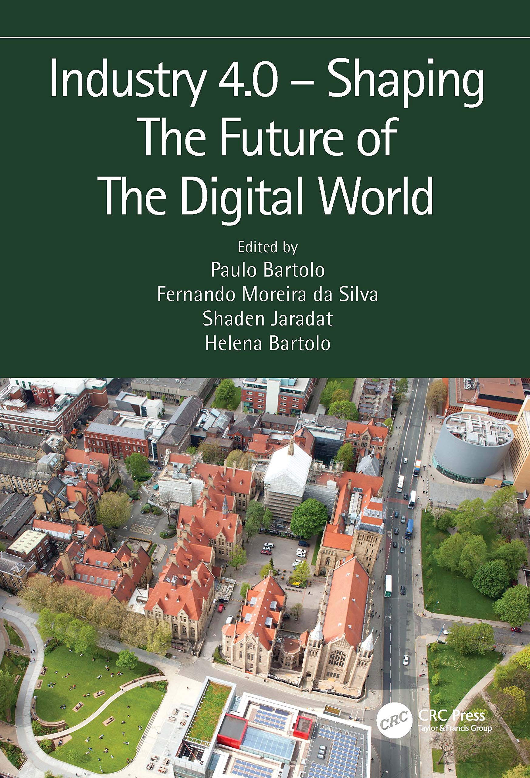 Industry 4.0 – Shaping The Future of The Digital World: Proceedings of the 2nd International Conference on Sustainable Smart Manufacturing (S2M 2019), 9-11 April 2019, Manchester, UK