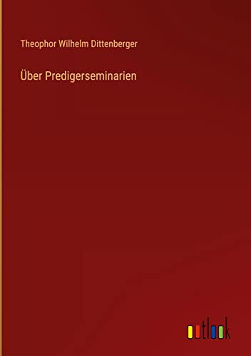 Über Predigerseminarien