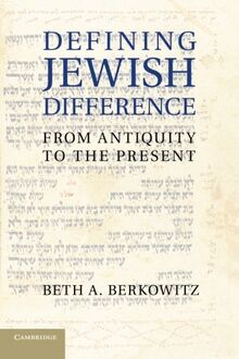 Defining Jewish Difference: From Antiquity To The Present