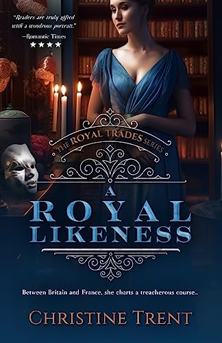 A Royal Likeness: Royal Trades, Book 2 (The Royal Trades Series, Band 2)