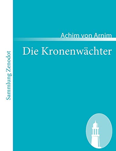 Die Kronenwächter (Sammlung Zenodot)