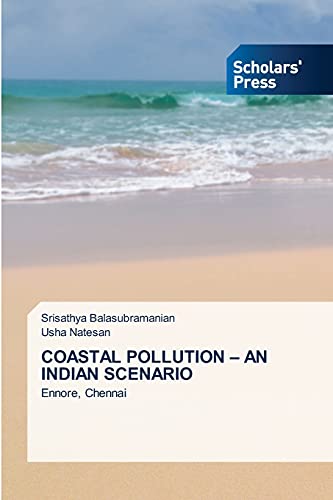 COASTAL POLLUTION – AN INDIAN SCENARIO: Ennore, Chennai