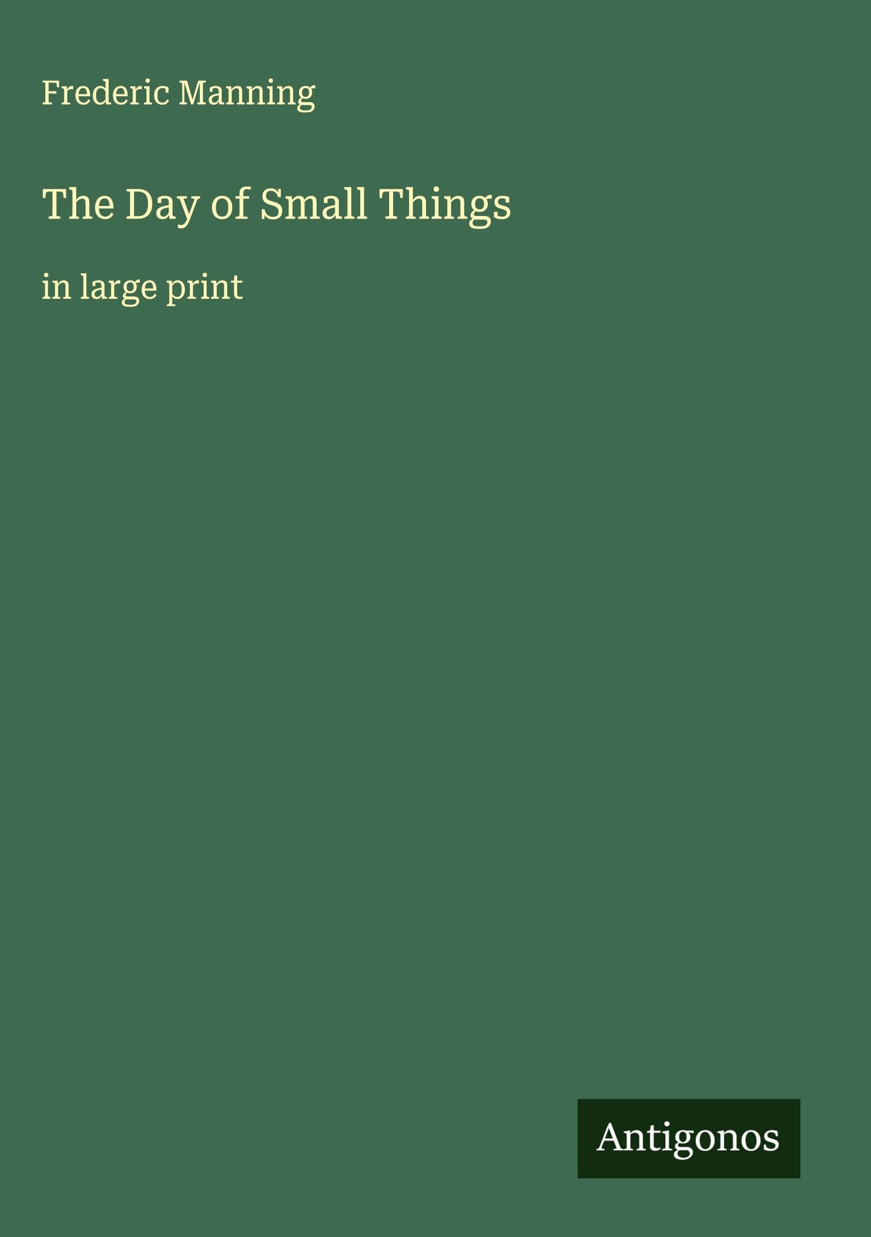 The Day of Small Things: in large print