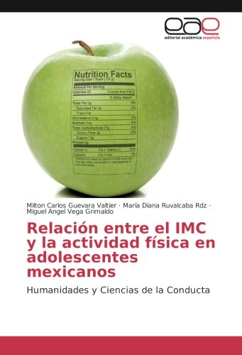 Relación entre el IMC y la actividad física en adolescentes mexicanos: Humanidades y Ciencias de la Conducta
