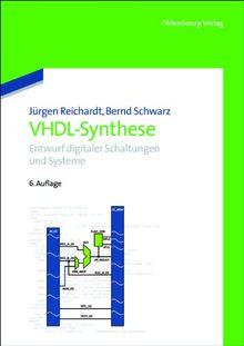 VHDL-Synthese: Entwurf digitaler Schaltungen und Systeme