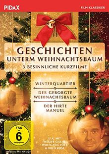 Geschichten unterm Weihnachtsbaum / Drei besinnliche Weihnachtskurzfilme mit Starbesetzung (Winterquartier, Der geborgte Weihnachtsbaum, Der Hirte Manuel) (Pidax Film-Klassiker)