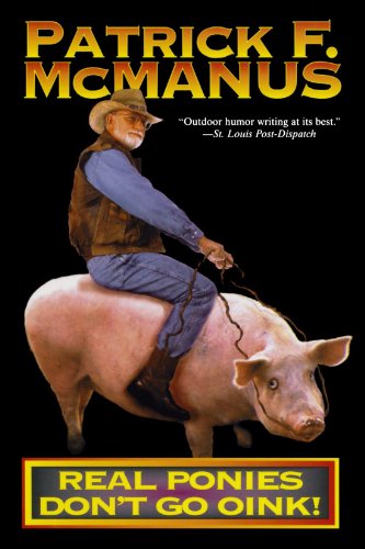 Real Ponies Don't Go Oink!