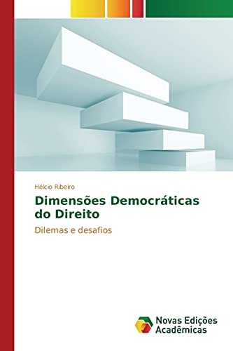 Dimensões Democráticas do Direito: Dilemas e desafios