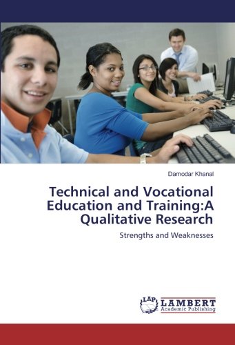 Technical and Vocational Education and Training:A Qualitative Research: Strengths and Weaknesses