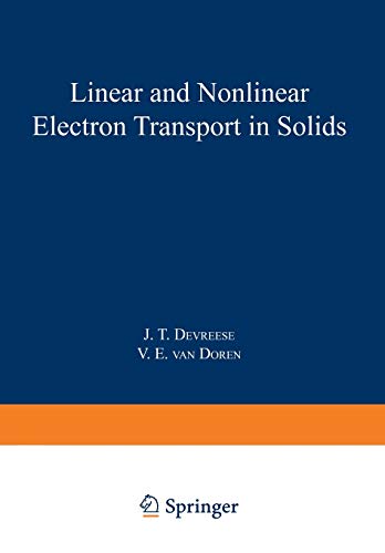 Linear and Nonlinear Electron Transport in Solids (Nato Science Series B: (Closed)) (Nato Science Series B:, 17, Band 17)