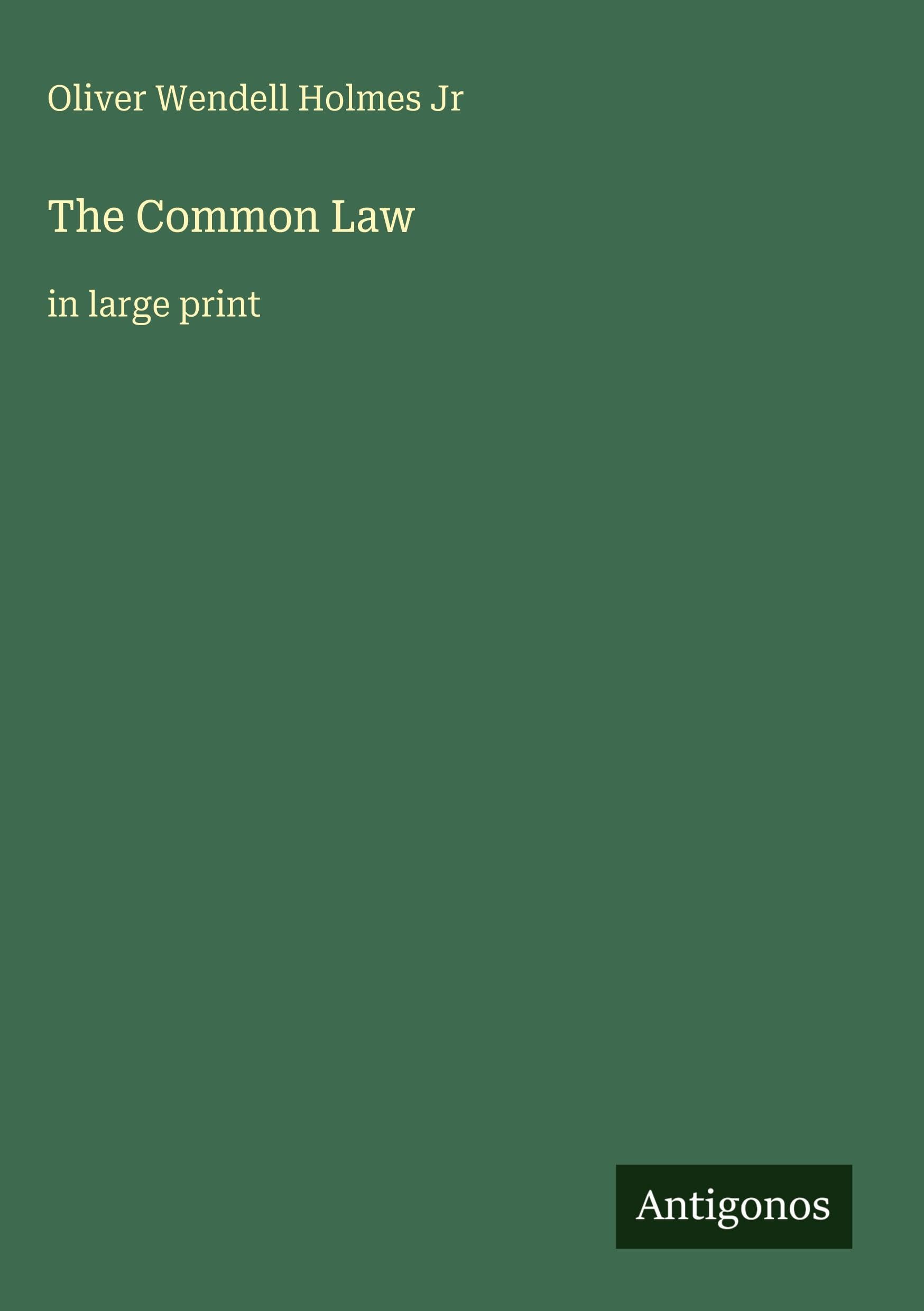 The Common Law: in large print