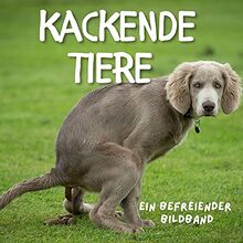 Kackende Tiere: Ein befreiender Bildband