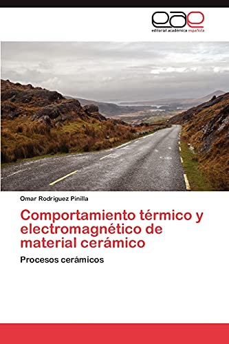 Comportamiento térmico y electromagnético de material cerámico: Procesos cerámicos