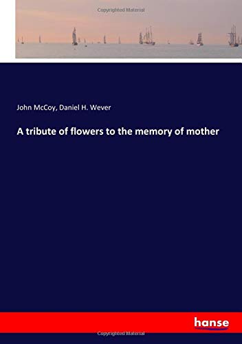 A tribute of flowers to the memory of mother