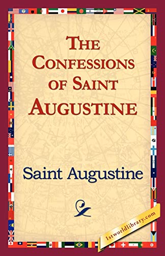 Saint Augustine of Hippo The Confessions Of Saint Augustine