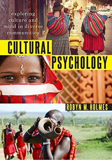 Cultural Psychology: Exploring Culture and Mind in Diverse Communities