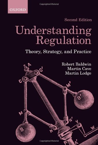 Understanding Regulation: Theory, Strategy, and Practice