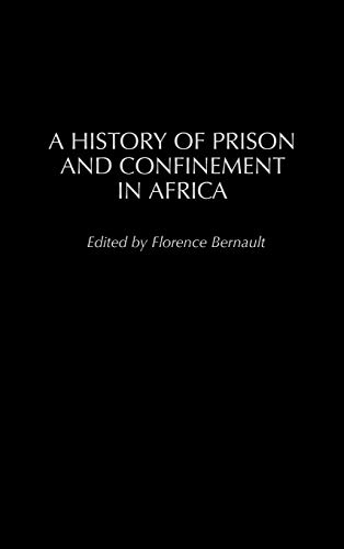 History of Prison and Confinement in Africa (Social History of Africa)