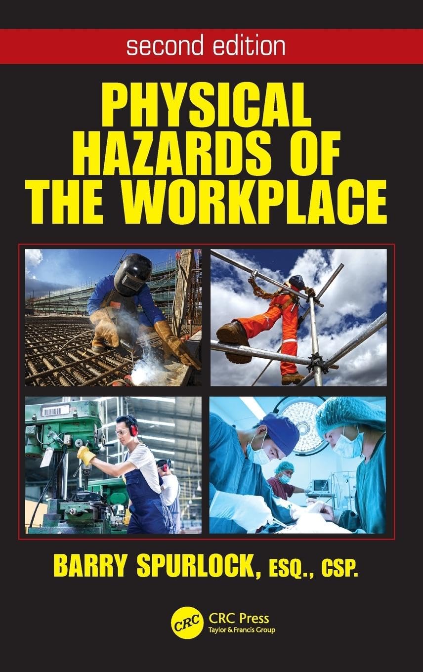 Physical Hazards of the Workplace (Occupational Safety & Health Guide)