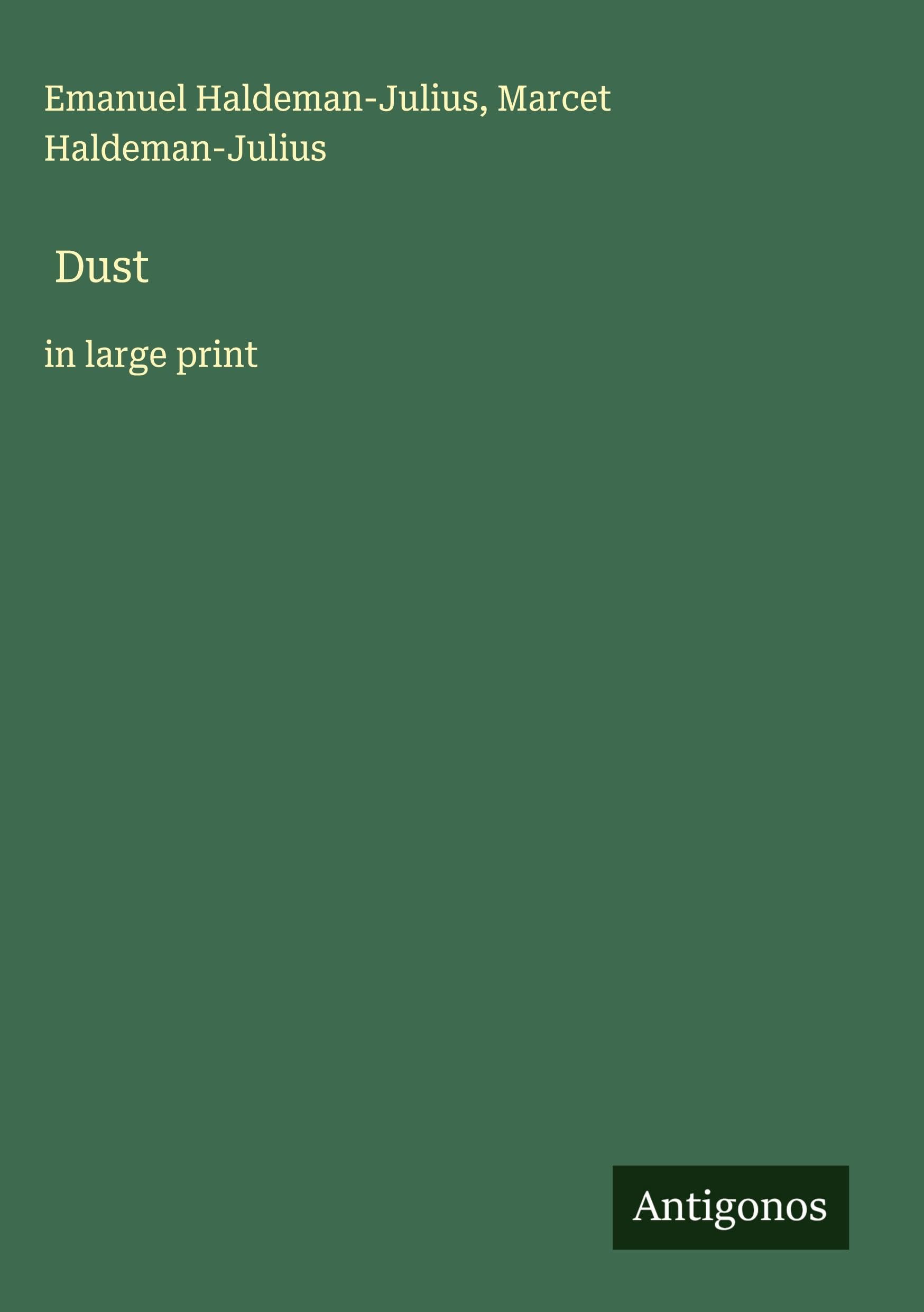 Dust: in large print