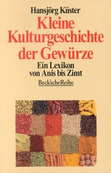 Kleine Kulturgeschichte der Gewürze