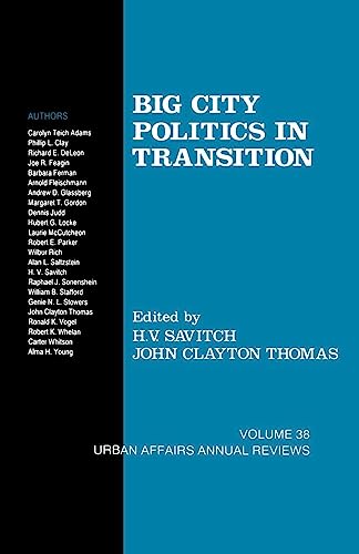 Big City Politics in Transition (Urban Affairs Annual Reviews)